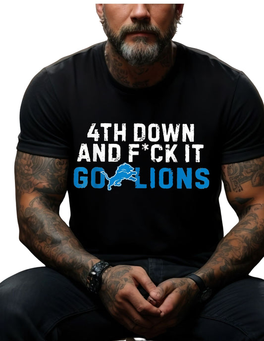 4th Down and F-IT LIONS
