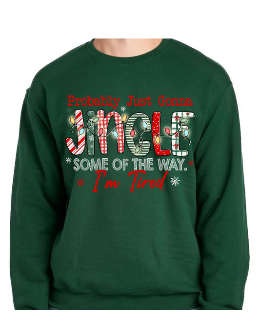 Jingle some of the way... I'm Tired!