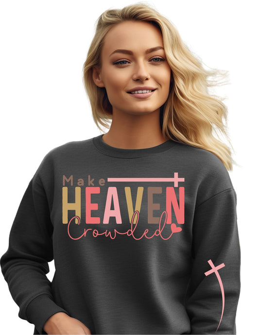 Make Heaven Crowded
