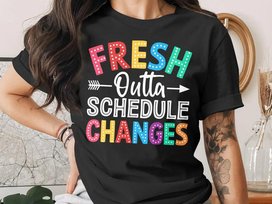 Fresh Outta Schedule Changes