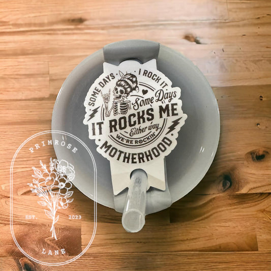 Motherhood Rocks Me Cup Topper